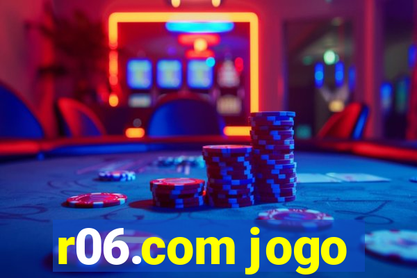 r06.com jogo