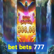 bet bets 777