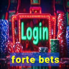 forte bets