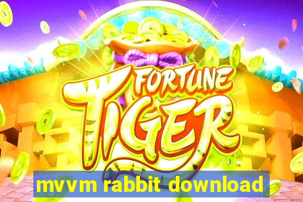 mvvm rabbit download