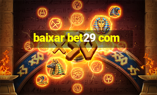 baixar bet29 com