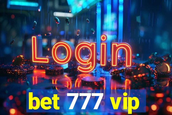 bet 777 vip