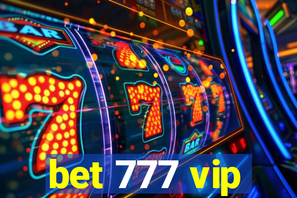 bet 777 vip