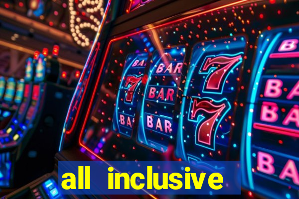 all inclusive resorts with a casino