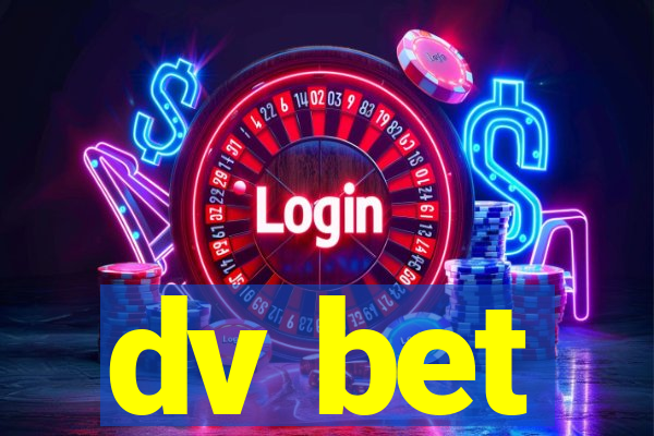 dv bet