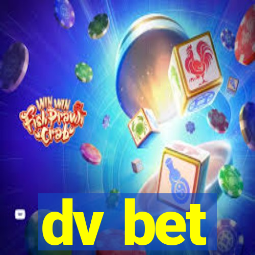 dv bet