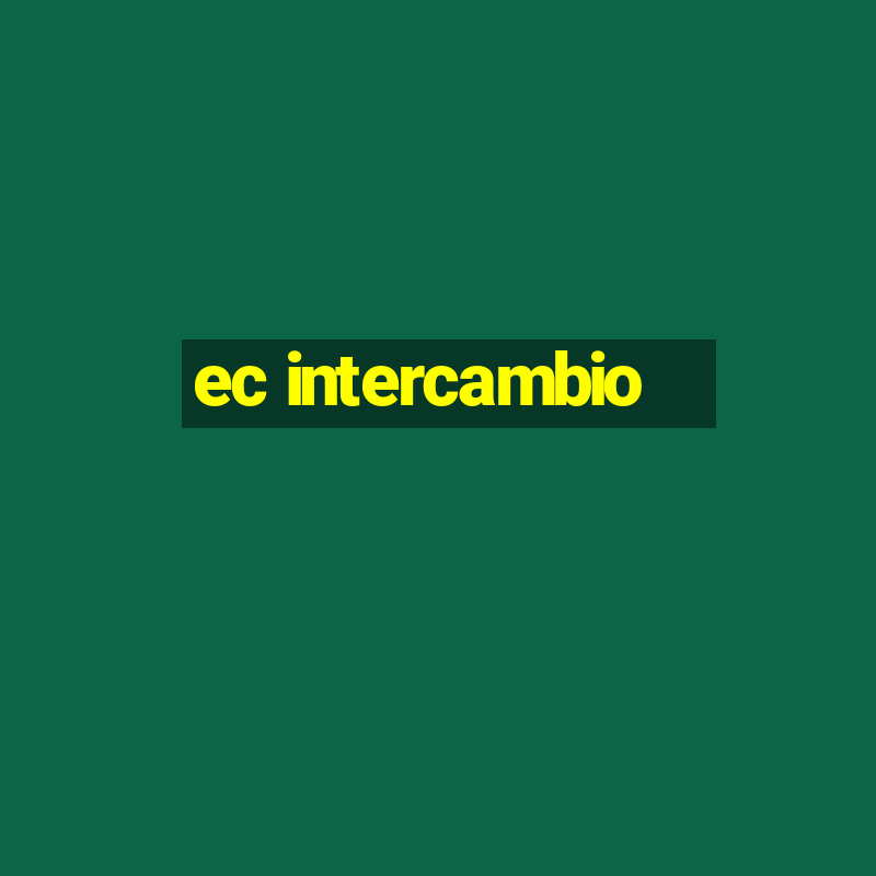 ec intercambio