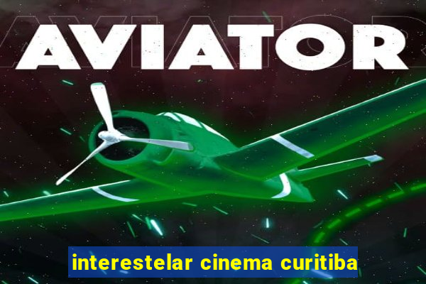 interestelar cinema curitiba