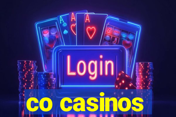 co casinos