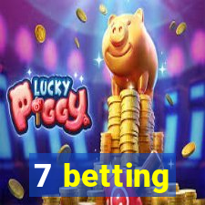 7 betting