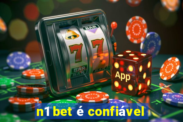 n1 bet é confiável