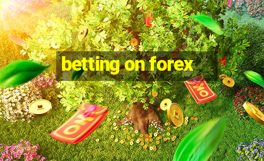 betting on forex