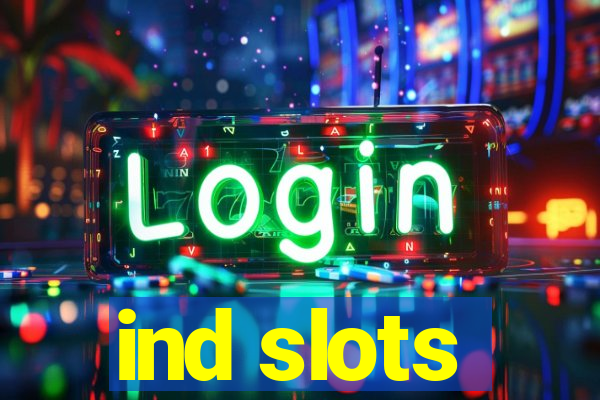 ind slots