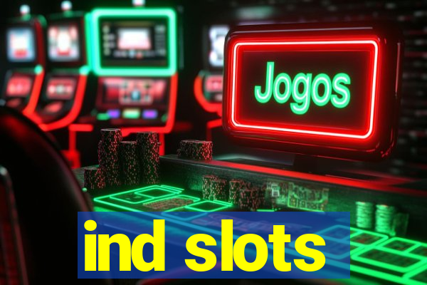 ind slots