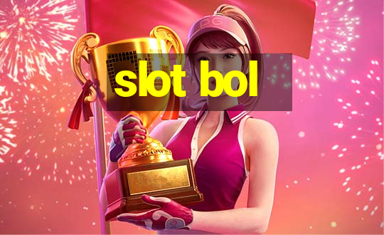 slot bol