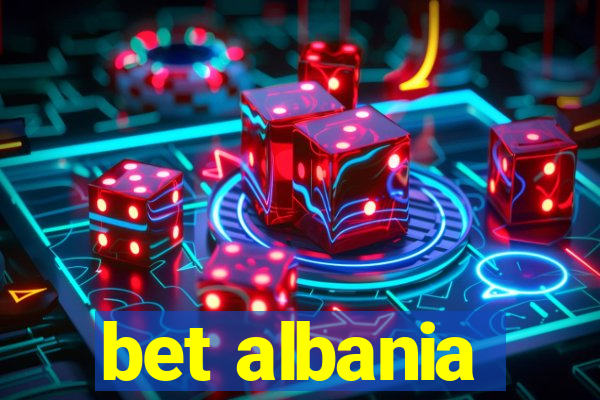 bet albania