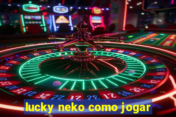 lucky neko como jogar