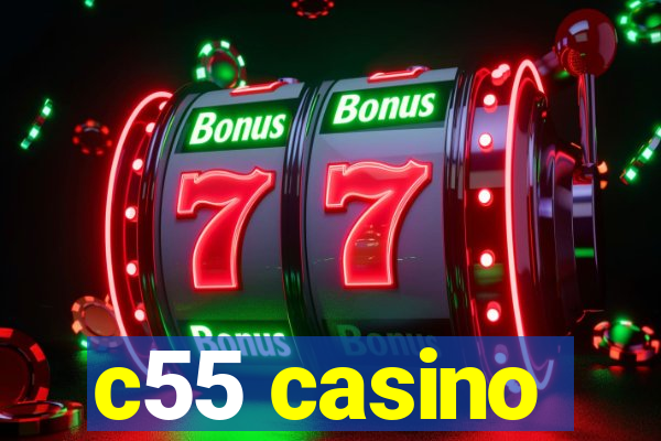 c55 casino