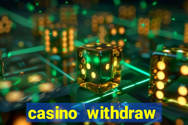 casino withdraw credit card