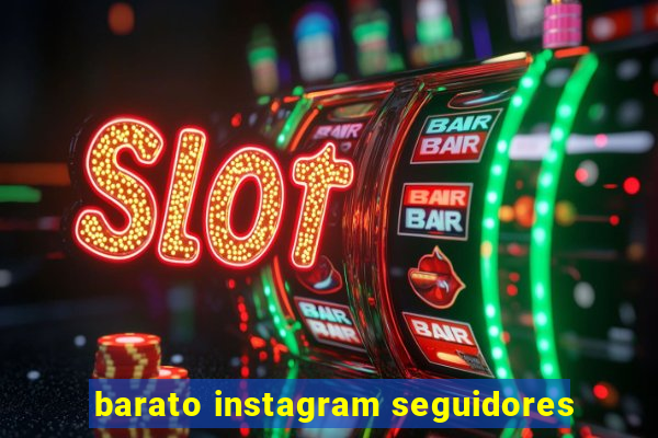 barato instagram seguidores