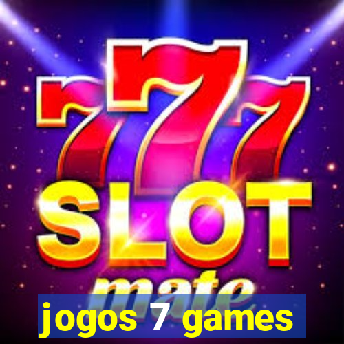 jogos 7 games