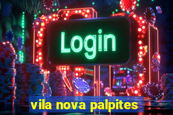 vila nova palpites