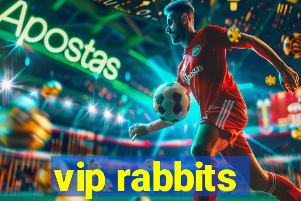 vip rabbits