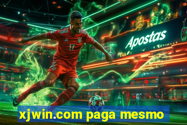 xjwin.com paga mesmo