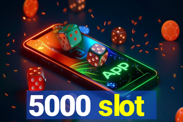 5000 slot