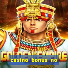 casino bonus no deposit free spins