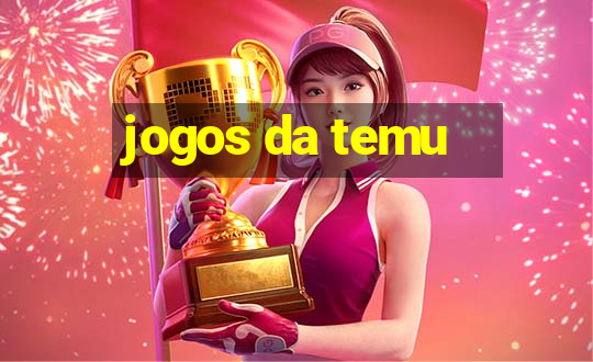 jogos da temu