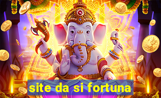 site da si fortuna