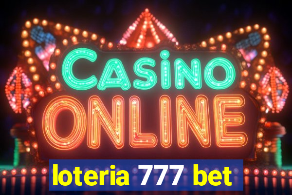 loteria 777 bet