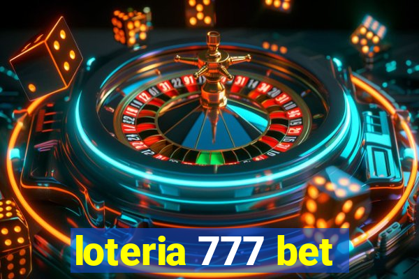 loteria 777 bet