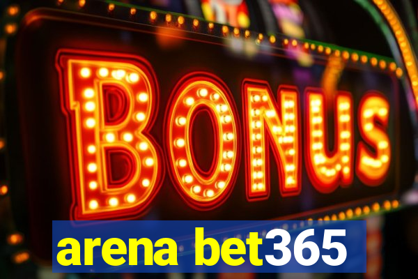 arena bet365