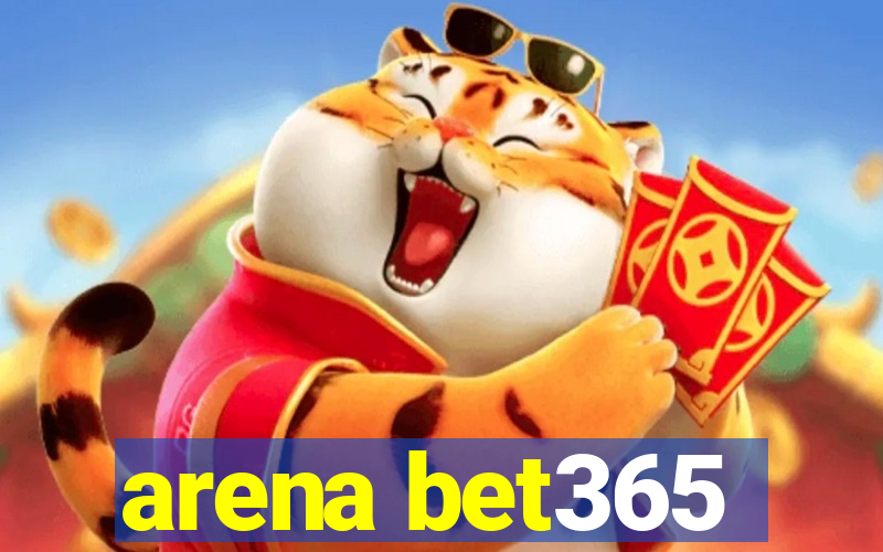 arena bet365