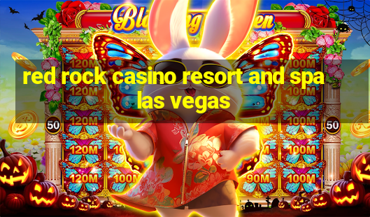 red rock casino resort and spa las vegas