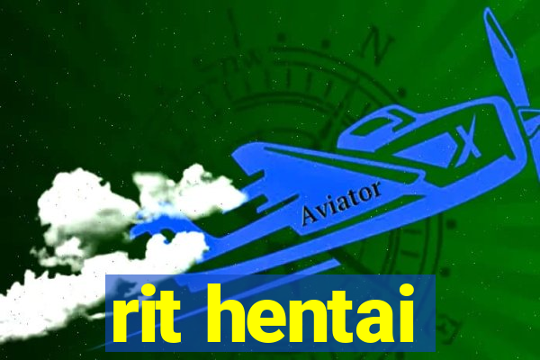 rit hentai