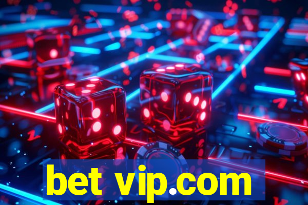 bet vip.com