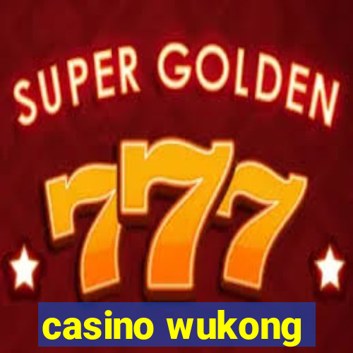 casino wukong