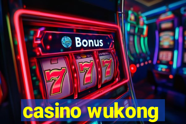 casino wukong