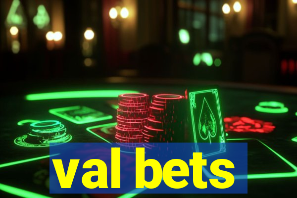 val bets