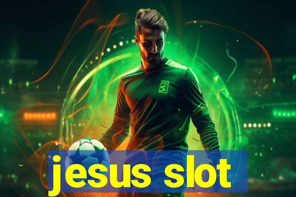 jesus slot