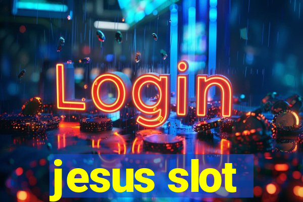 jesus slot