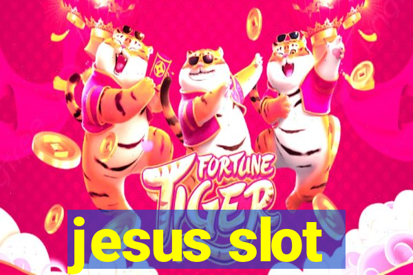 jesus slot