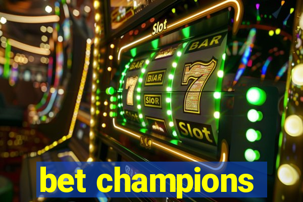 bet champions