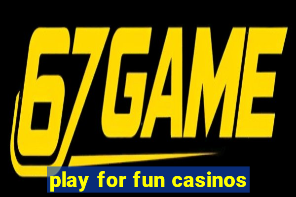 play for fun casinos