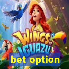 bet option