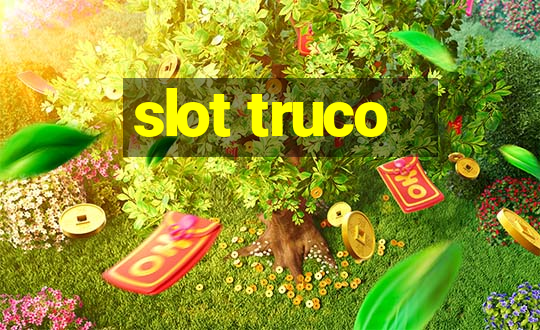 slot truco