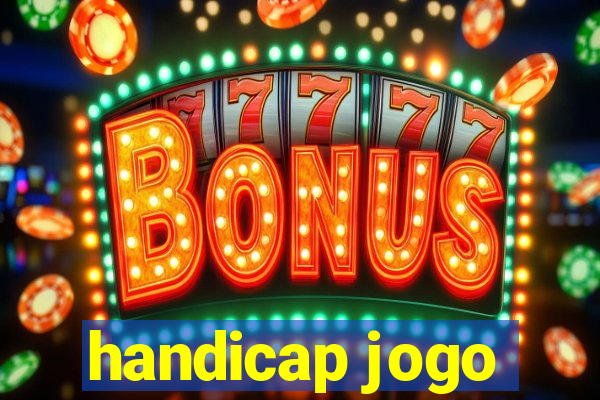 handicap jogo